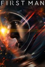 Nonton & Download Film First Man (2018) Full Movie Sub Indo