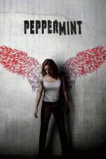 Nonton Streaming Download Film Peppermint (2018) Full Movie Sub Indo