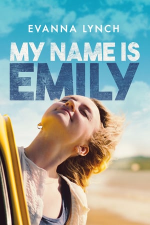 Download Film My Name Is Emily (2015) Subtitle Indonesia