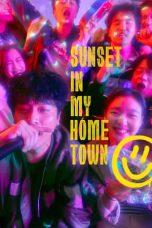 Download Film Sunset in My Hometown (2018) Subtitle Indonesia