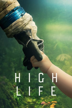 Download High Life (2018) Full Movie