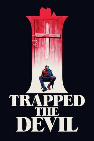 Download I Trapped the Devil (2019) Full Movie