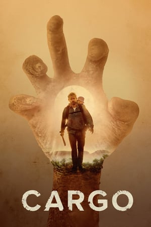 Download Cargo (2017) Full Movie