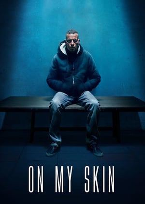 Download On My Skin (2018) Full Movie