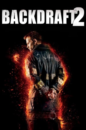 Download Backdraft 2 (2019) Full Movie