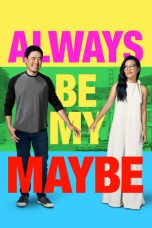 Download Always Be My Maybe (2019) Full Movie