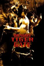 Download Dragon Tiger Gate (2006) Full Movie