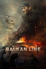 Download The Balkan Line (2019) HD Full Movie