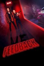 Nonton Streaming Download Film Feedback (2019) Full Movie Gratis Sub Indo