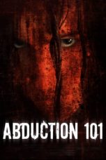 Nonton Streaming Download Film Abduction 101 (2019) Full Movie Gratis Sub Indo