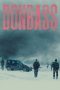 Nonton Streaming Download Film Donbass (2018) Full Movie Gratis Sub Indo