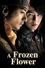 Nonton Streaming Download Film A Frozen Flower (2008) Full Movie Gratis Sub Indo