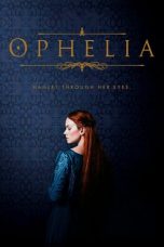 Nonton Streaming Download Film Ophelia (2019) Full Movie Gratis Sub Indo