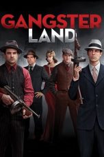 Download Film Gangster Land (2017) Full Movie Subtitle Indonesia