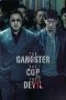 Nonton Streaming Download Film The Gangster The Cop The Devil (2019) Full Movie Gratis Sub Indo