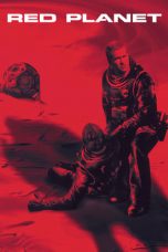 Nonton Streaming Download Film Red Planet (2000) Full Movie Gratis Sub Indo