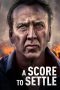 Nonton & Download Film A Score to Settle (2019) Full Movie Sub Indo