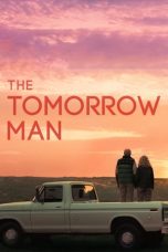 Nonton Streaming Download Film The Tomorrow Man (2019) Full Movie Sub Indo