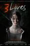 Download 3 Lives (2019) Full Movie Sub Indo