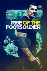 Nonton Streaming Download Film Rise of the Footsoldier 3 (2017) Full Movie Sub Indo