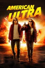 Nonton Streaming Download Film American Ultra (2015) Full Movie Sub Indo