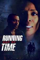 Download Running Out of Time (2018) Full Movie Sub Indo