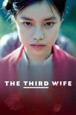 Nonton Streaming Download Film The Third Wife (2019) Full Movie Sub Indo