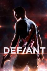 Nonton Streaming Download Film Defiant (2019) Full Movie Sub Indo