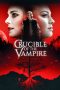 Download Crucible of the Vampire (2019) Full Movie Sub Indo