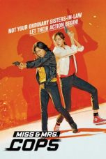 Download Miss and Mrs Cops (2019) Full Movie Sub Indo