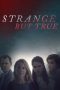 Nonton & Download Film Strange But True (2019) Full Movie Sub Indo