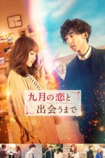 Nonton & Download Film Until I Meet September’s Love (2019) Full Movie Sub Indo