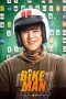 Nonton & Download Film Bikeman (2018) Full Movie Sub Indo