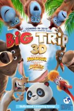 Nonton & Download Film The Big Trip (2019) Full Movie Sub Indo