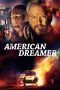 Nonton & Download Film American Dreamer (2019) Full Movie Sub Indo