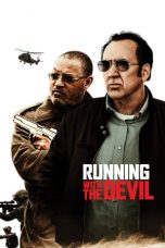 Nonton & Download Film Running with the Devil (2019) Full Movie Sub Indo