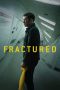 Nonton & Download Film Fractured (2019) Full Movie Sub Indo