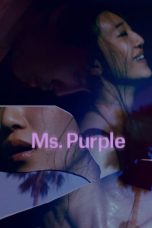 Nonton & Download Film Ms Purple (2019) Full Movie Sub Indo