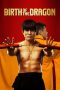 Nonton & Download Film Birth of the Dragon (2016) Full Movie Sub Indo