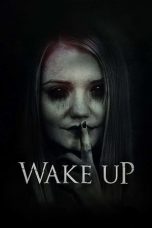 Nonton & Download Film Wake Up (2019) Full Movie Sub Indo