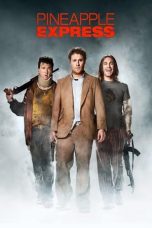 Nonton & Download Film Pineapple Express (2008) Full Movie Sub Indo