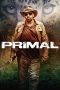 Nonton & Download Film Primal (2019) Full Movie Sub Indo