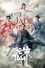 Nonton & Download Film Jade Dynasty (2019) Full Movie Sub Indo