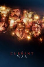 Nonton & Download Film The Current War (2019) Full Movie Sub Indo