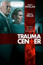 Download Trauma Center (2019) HD Full Movie