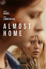 Download Almost Home (2018) HD Full Movie