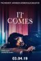 Download It Comes (2019) HD Full Movie