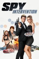 Download Spy Intervention (2020) HD Full Movie