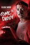 Download Come to Daddy (2020) HD Full Movie