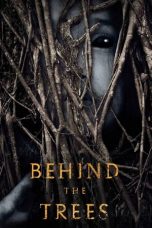 Download Behind the Trees (2019) HD Full Movie